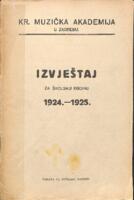 Kr. muzička akademija u Zagrebu : izvještaj za školsku godinu 1924.-1925.