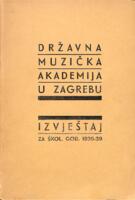 Državna muzička akademija u Zagrebu : izvještaj za škol. god. 1938-39