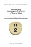 prikaz prve stranice dokumenta Musicology and Its Future in Times of Crises : Book of Abstracts